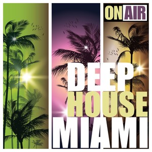 On Air Deep House Miami