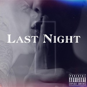 Last Night (Explicit)