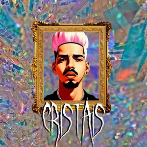 Cristais (Explicit)