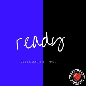 Ready (feat. Wolf) [Explicit]