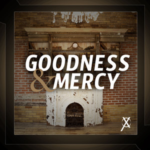 Goodness And Mercy