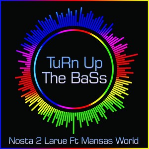 Turn up the Bass (Explicit)