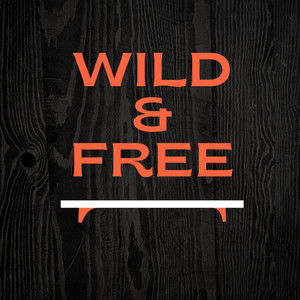 Wild & Free