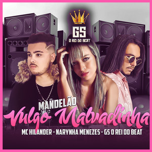 Vulgo Malvadinha (Mandelão)