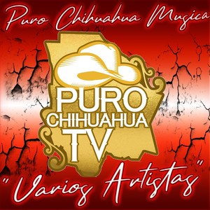 Puro Chihuahua Música (En Vivo)