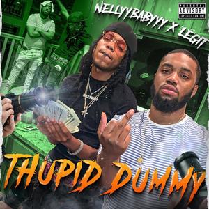 tHuPiD dUmMy (Explicit)