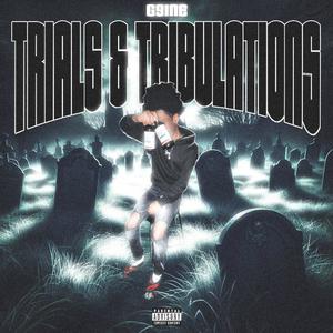 Trials And Tribulations (Explicit)