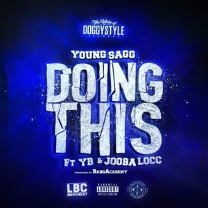 Doing This (feat. YB & Jooba Locc)