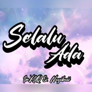 SELALU ADA (feat. Noyiboii)