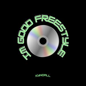 I'm Good Freestyle (Explicit)