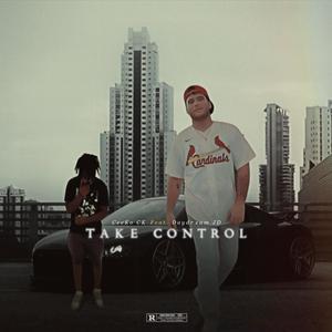 Take Control (feat. Daydream JD) (Explicit)