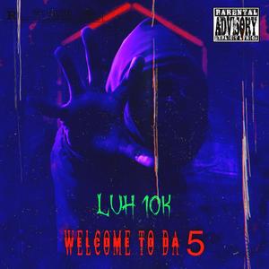 Welcome to da 5 (Explicit)