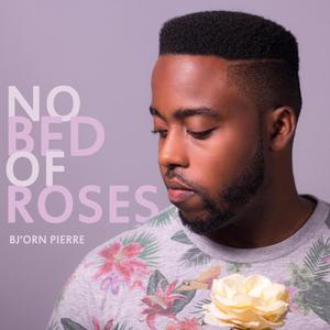 No Bed Of Roses