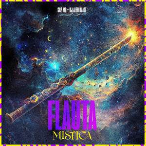 Flauta Mística (Explicit)