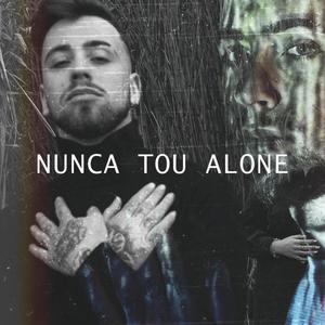 Nunca Estou Alone