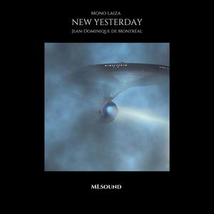 New Yesterday (feat. Jean-Dominique De Montréal)