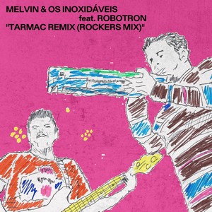 Tarmac Remix (Completo Mix)