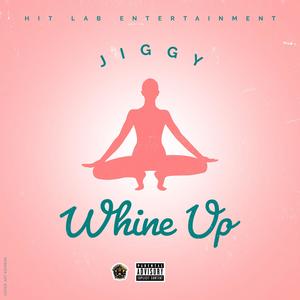 Whine Up (Explicit)