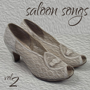 Saloon Songs Volume 2