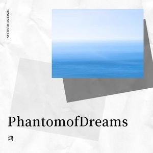 Phantom of Dreams