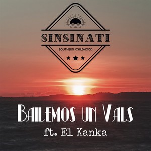 Bailemos un vals(feat. El Kanka)