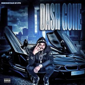 Dash Gone (Digital Dash) [Explicit]