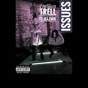 Issues (feat. Käzmik) (Explicit)