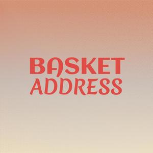 Basket Address