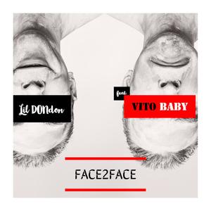 Face2Face(feat. Vito Baby) (Explicit)