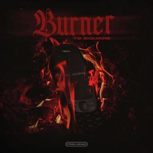 Burner (Explicit)