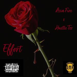 Effort (feat. Hustle Tez) [Explicit]