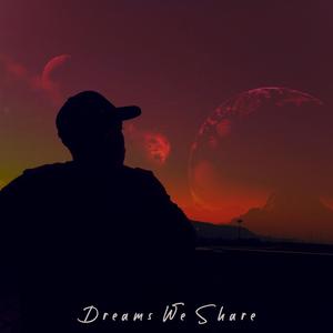 Dreams We Share