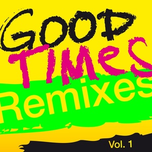 Good Times (Remixes)