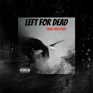 Left for Dead (Explicit)