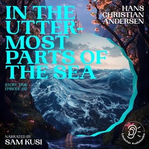 Chapter 1 (In the Uttermost Parts of the Sea|Story Time, Episode 182)