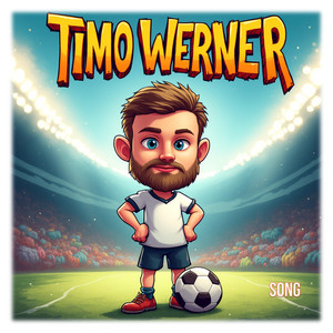 Timo Werner Song