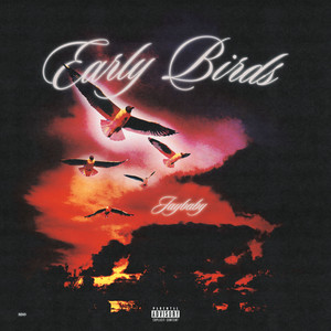 Early Birds (Explicit)