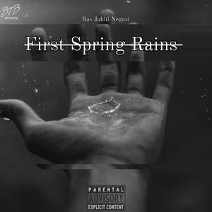 First Spring Rains (Explicit)