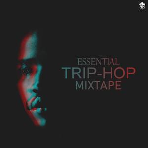 Essential Trip-Hop Mixtape