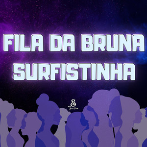 Fila da Bruna Surfistinha (Explicit)