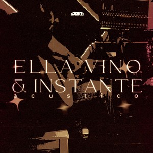 ELLA VINO & INSTANTE (Acústico) [Explicit]