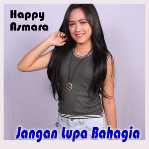 Jangan Lupa Bahagia