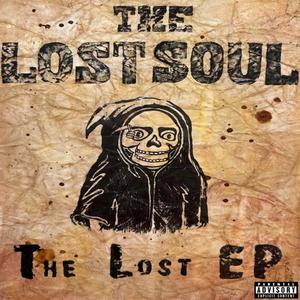 The Lost Soul - The Lost EP (Explicit)