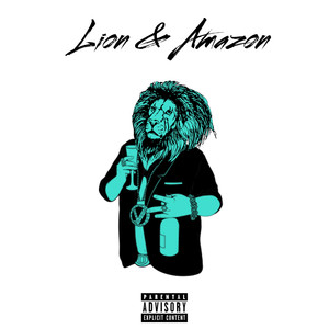 Lion & Amazon (Explicit)