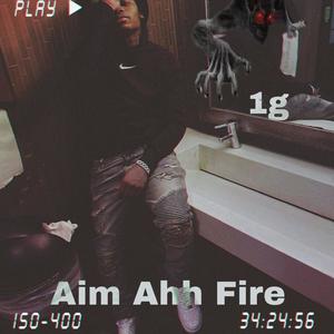 Aim Ahh Fire (Remastered) [Explicit]