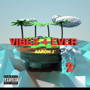 Vibes4Ever 2 (Explicit)