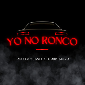 Yo No Ronco (Explicit)