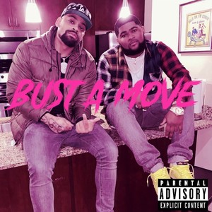 Bust a Move(feat. Killa Carlito) (Explicit)