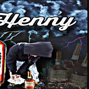 Henny (Explicit)