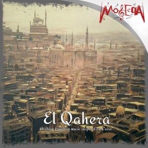 El Qahera (Arabian Egyptian Music Inspired by Cairo)